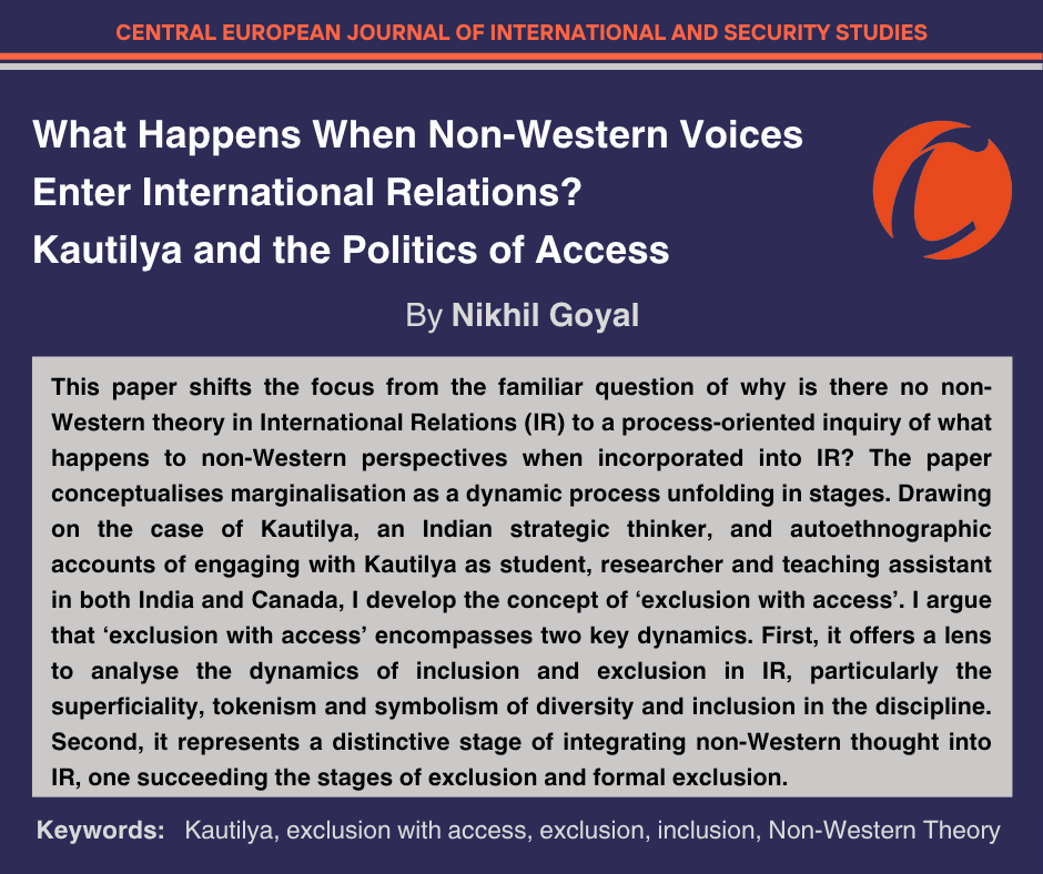 CEJISS's tweet photo. 🆕research article - thematic section 'Exclusion with Access: Performative Inclusivity in Global IR'
✏️ What Happens When Non-Western Voices Enter International Relations? Kautilya and the Politics of Access 
🎓Nikhil Goyal 
📖https://t.co/dxav0Mb0f9 https://t.co/JlXqXnti6U