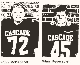This Day in Cougar Athletics: Nov. 21, 1990 (35 Years Ago): For the first time in program history, two Cascade football players land first-team honors on the Class 2A All-State squads, as lineman John McDermott and defensive back Brian Federspiel are recognized by <a href="/DMRegister/">Des Moines Register</a>.