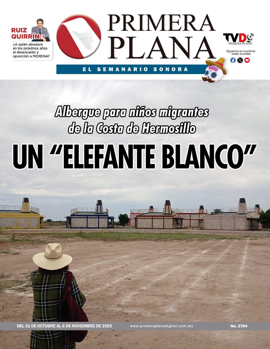 Como cada jueves, me permito compartir portada del Semanario de Sonora, “Primera Plana”, para este viernes, octubre-31-2025.