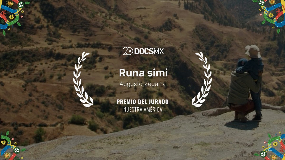 DocsMX's tweet photo. Premio del Juradx Nuestra América:
Runa simi
#20DocsMX https://t.co/Kkv5GCa6da