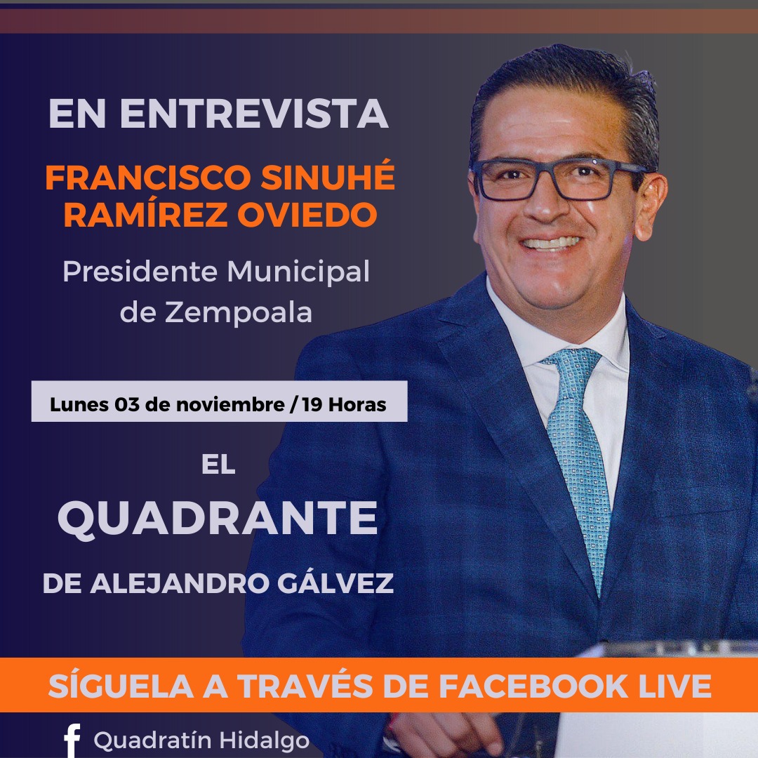 Quadratin_Hgo's tweet image. 🔶🔸 No te pierdas el #Quadrante de Alejandro Gálvez, este lunes 03 de noviembre en punto de las 19 horas, en entrevista con Francisco Sinuhé Ramírez Oviedo, Presidente Municipal de Zempoala. 🔸🔶