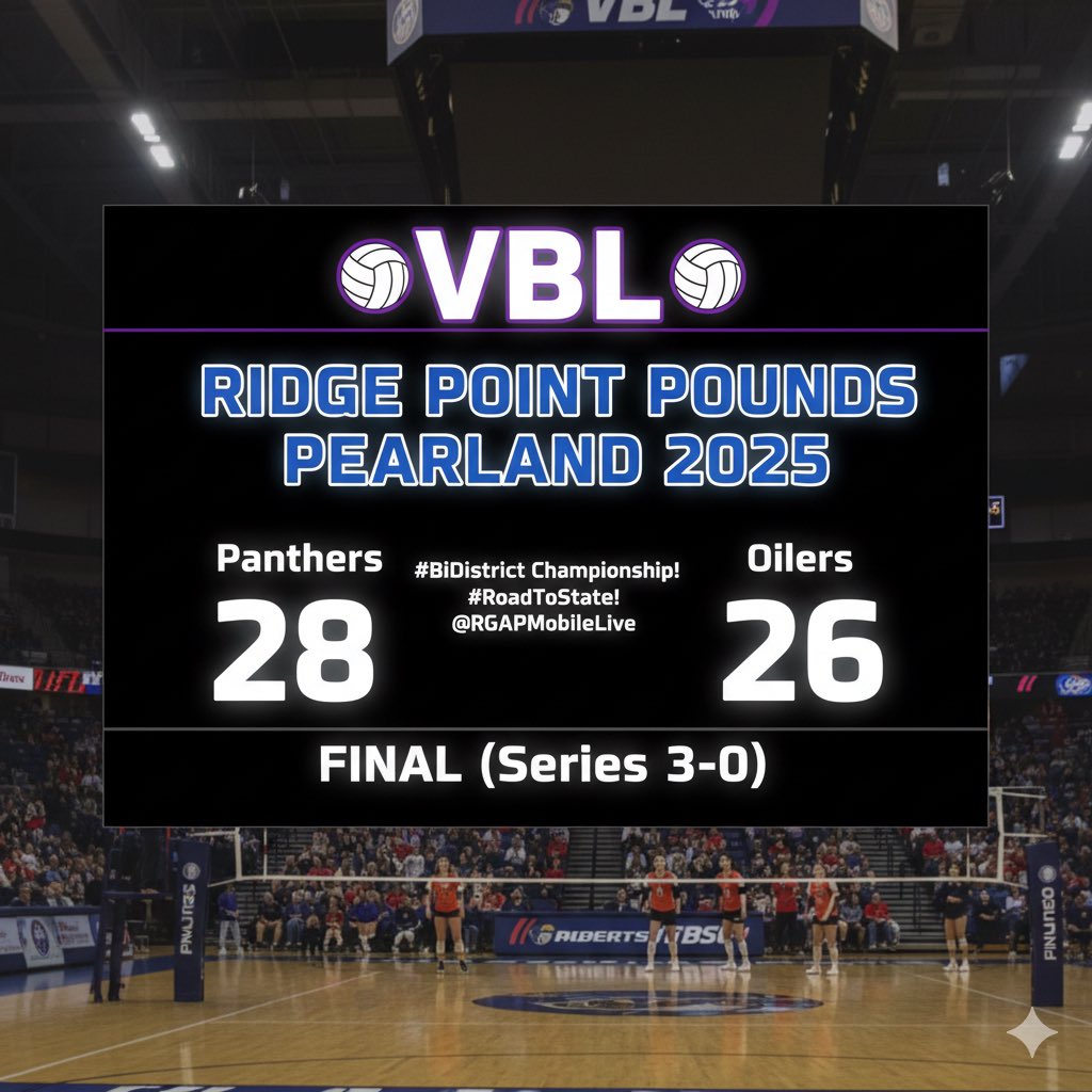 RPHS_Panthers10's tweet image. 🏐VBL🏐: Ridge Point Pounds Pearland/Cleans-Up Oil Spill/Claims 2025 #BiDistrict Championship/Advances to #AreaRound 2! #RoadToState! @RGAPMobileLive 
Panthers 28
Oilers 26
Final (Series 3-0)