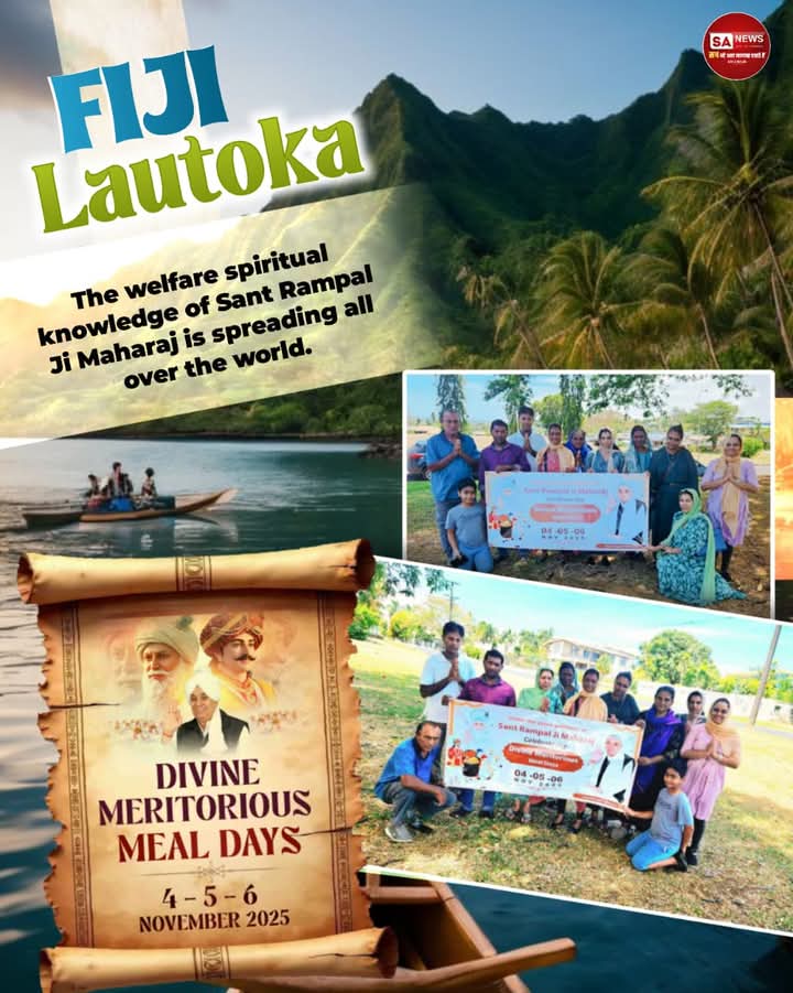 Jayanti87006709's tweet photo. #GodMorningFriday 
#FIJI
Lautoka
The welfare spiritual knowledge of Sant Rampal Ji Maharaj is spreading all over the world.
DIVINE MERITORIOUS MEAL DAYS
4 - 5 - 6 NOVEMBER 2025

#DivyaDharmYagyaDiwas #SantRampalJiMaharaj #Lautoka https://t.co/UZkXG4MjdF