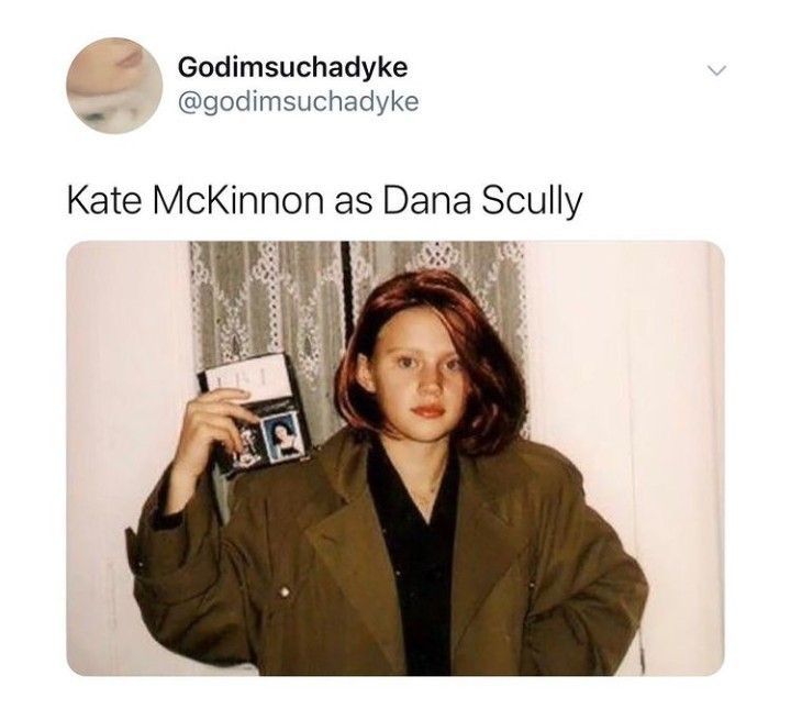 Kate McKinnon as Dana Scully ✨