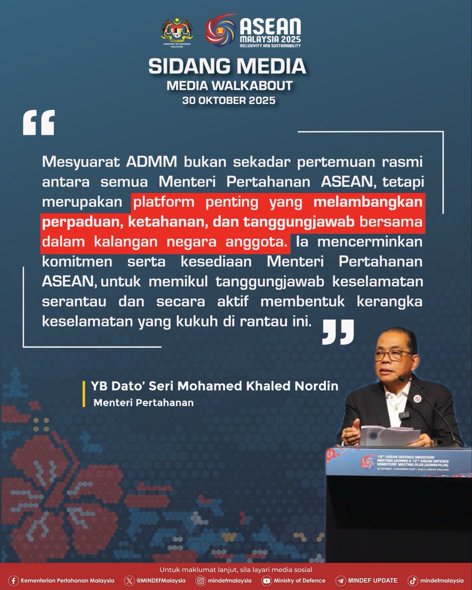 MINDEFMalaysia's tweet image. Mesyuarat ADMM bukan sekadar pertemuan rasmi antara Menteri Pertahanan ASEAN, tetapi platform penting yang melambangkan perpaduan, ketahanan dan tanggungjawab bersama dalam kalangan negara anggota.”

🗣️ YB Dato’ Seri @KhaledNordin 
#MindefMalaysia 
#MindefUpdate
#ASEANMINDEF2025…