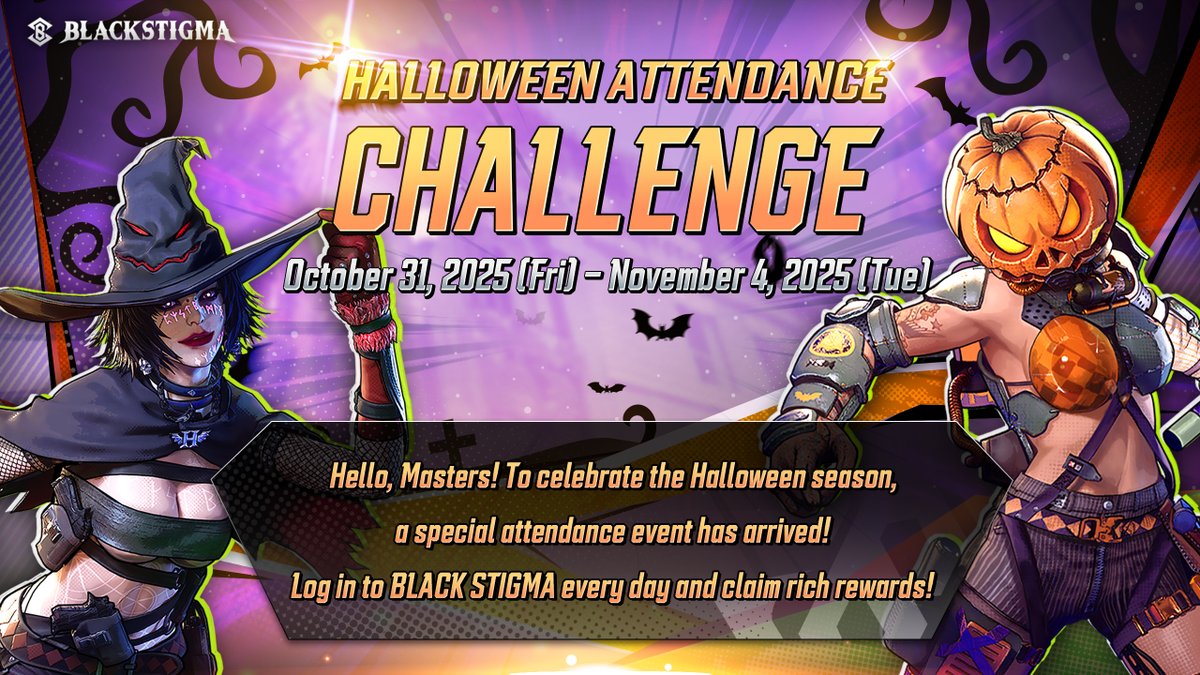 blackstigmagame's tweet photo. 🎃 Halloween Attendance Challenge 🎃
Hello, Masters!
To celebrate the Halloween season, a special attendance event has arrived!
Log in to BLACK STIGMA every day and claim rich rewards!

📅 Event Period
October 31, 2025 (Fri) – November 4, 2025 (Tue)
* Timezone = UTC based https://t.co/z7we3Thszc
