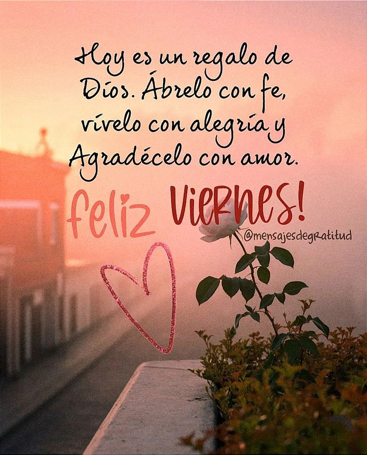Viernes ❤️
❤️Hoy es gran día para dar
gracias a Dios por la vida, la
familia y los buenos amigos.
Antes de comenzar mi día
quiero decirles:Feliz fin de semana.
#FelizDíaAmigos
#FelizFinDeSemana