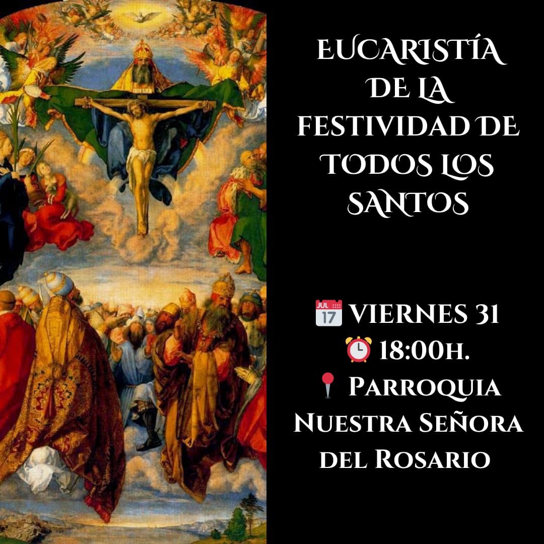 Hoy, 31 de octubre, celebramos en nuestra Parroquia la Eucaristía de la festividad de Todos los Santos.

⏰ 18:00h.

#RosariodeSanJerónimo