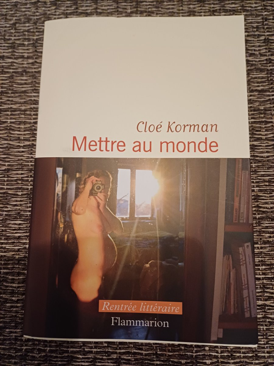 #vendredi lecture. Je vais commencer "Mettre au monde" de Cloe Korman