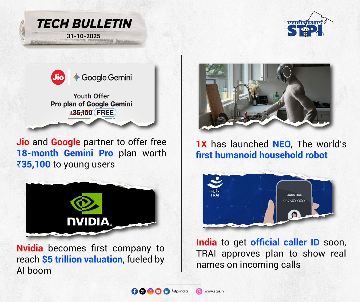 📢 STPI Tech Bulletin – Stay Ahead with the Latest Tech Highlights! 📰  ⏭️Jio and Google partner to offer a free 18-month Gemini Pro plan worth  ₹35,100 for young users. ⏭️1X launches