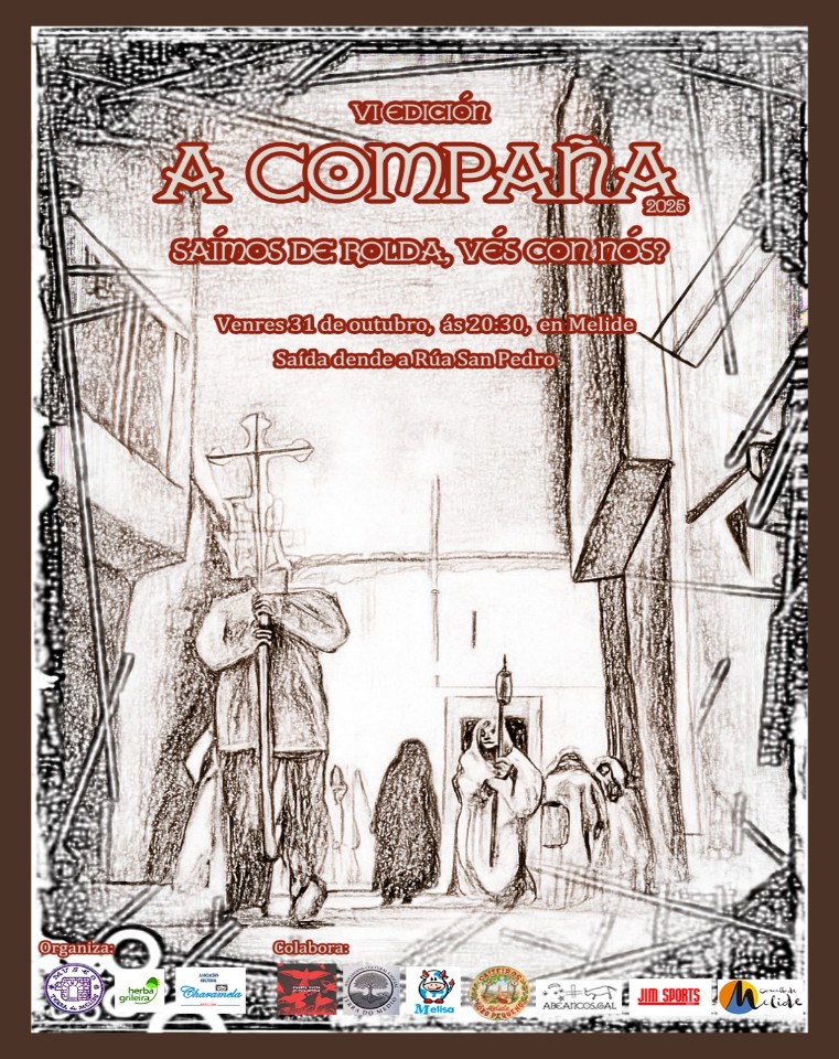 🪦 𝗔 𝗦𝗮𝗻𝘁𝗮 𝗖𝗼𝗺𝗽𝗮𝗻̃𝗮 𝘀𝗮𝗲 𝗵𝗼𝘅𝗲 𝗱𝗲 𝗿𝗼𝗹𝗱𝗮...
Non te podes perder hoxe a representación da tradicional procesión das ánimas.

🕣 𝟮𝟬:𝟯𝟬 𝗵𝗼𝗿𝗮𝘀.

📍𝗥𝘂́𝗮 𝗦𝗮𝗻 𝗣𝗲𝗱𝗿𝗼.