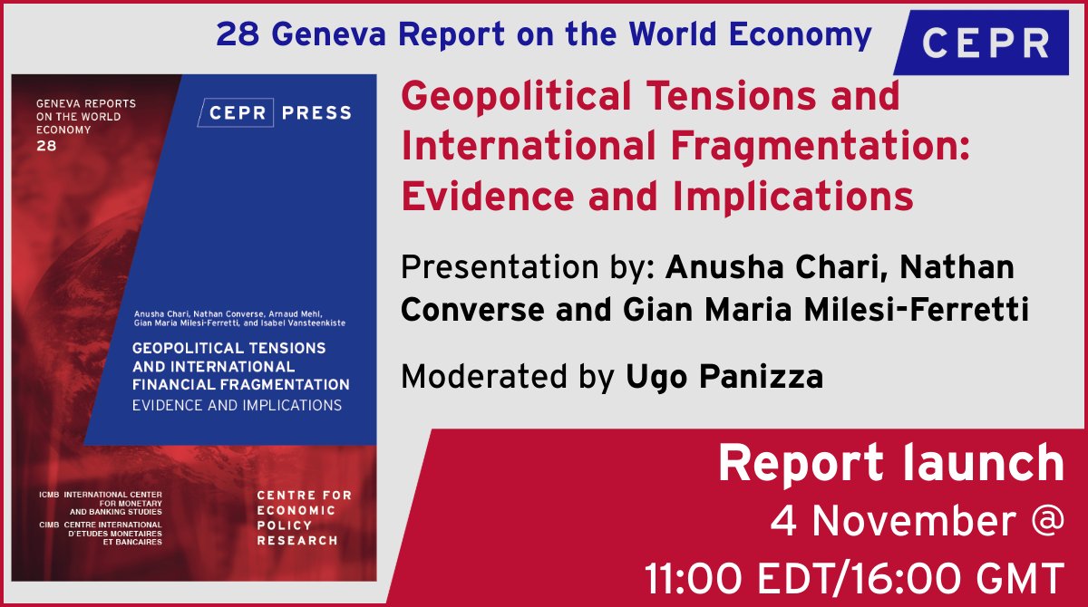 Geopolitical Tensions &amp; Financial Fragmentation

Join us online for the launch of Geneva Report 28
🗓️ 4 Nov | 8am PST / 11am EST / 4pm GMT / 5pm CET | 💻 Online

Speakers: <a href="/anusha_chari/">Anusha Chari</a> <a href="/kenanflagler/">UNC Kenan-Flagler</a> <a href="/UNC_econ/">UNC Economics</a>, Nathan Converse, Gian Maria Milesi-Ferretti <a href="/federalreserve/">Federal Reserve</a>, Gian