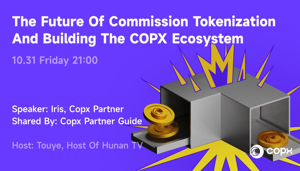 The future of commission tokenization is here.
Join us to co-build the #COPX ecosystem ⚡️

🕘 Tonight at 21:00 👉 Open COPX.AI → Click Discover → Enter LOOP Live Room