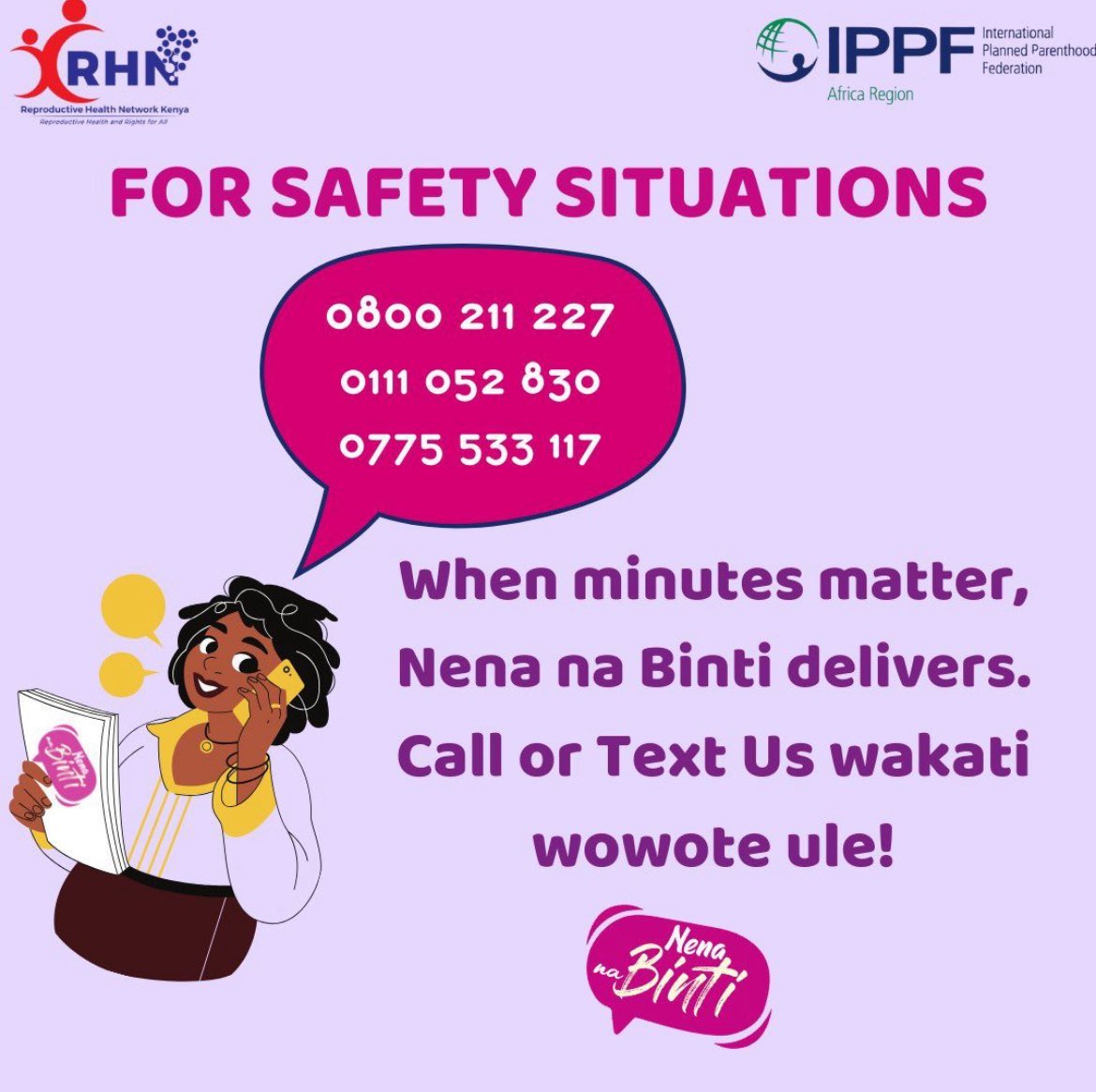 Kwa moments za dharura, #NenaNaBinti call center iko kwa ajili yako! 

Call or text wakati wowote for any emergency services or support.