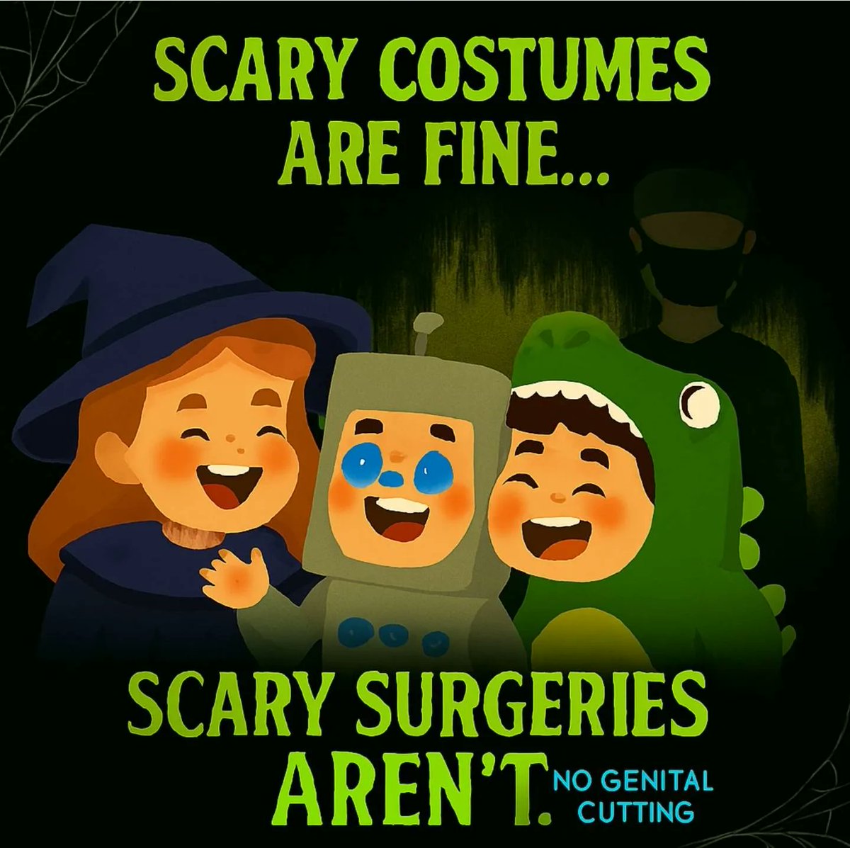 👻 This Halloween, be kind — not cruel. Monsters hurt children. Heroes protect them. Say no to infant circumcision.