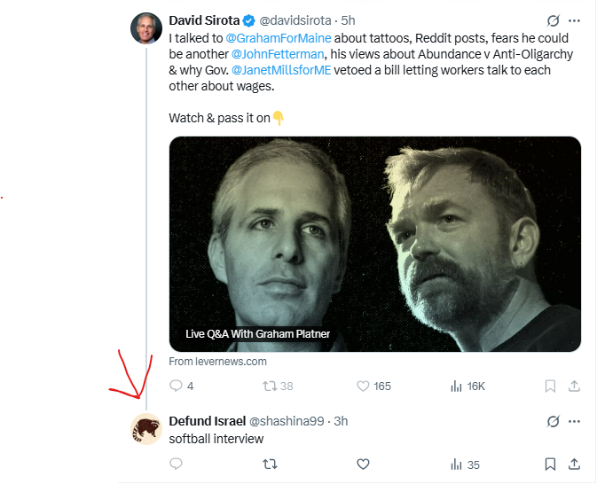 shashina99's tweet photo. @davidsirota blocked me when I said his interview with Platner was softball, he also hid my reply. What a fucking baby.
#Platner #Sirota #TheLever #WhatAJoke https://t.co/92LGZAZqkx