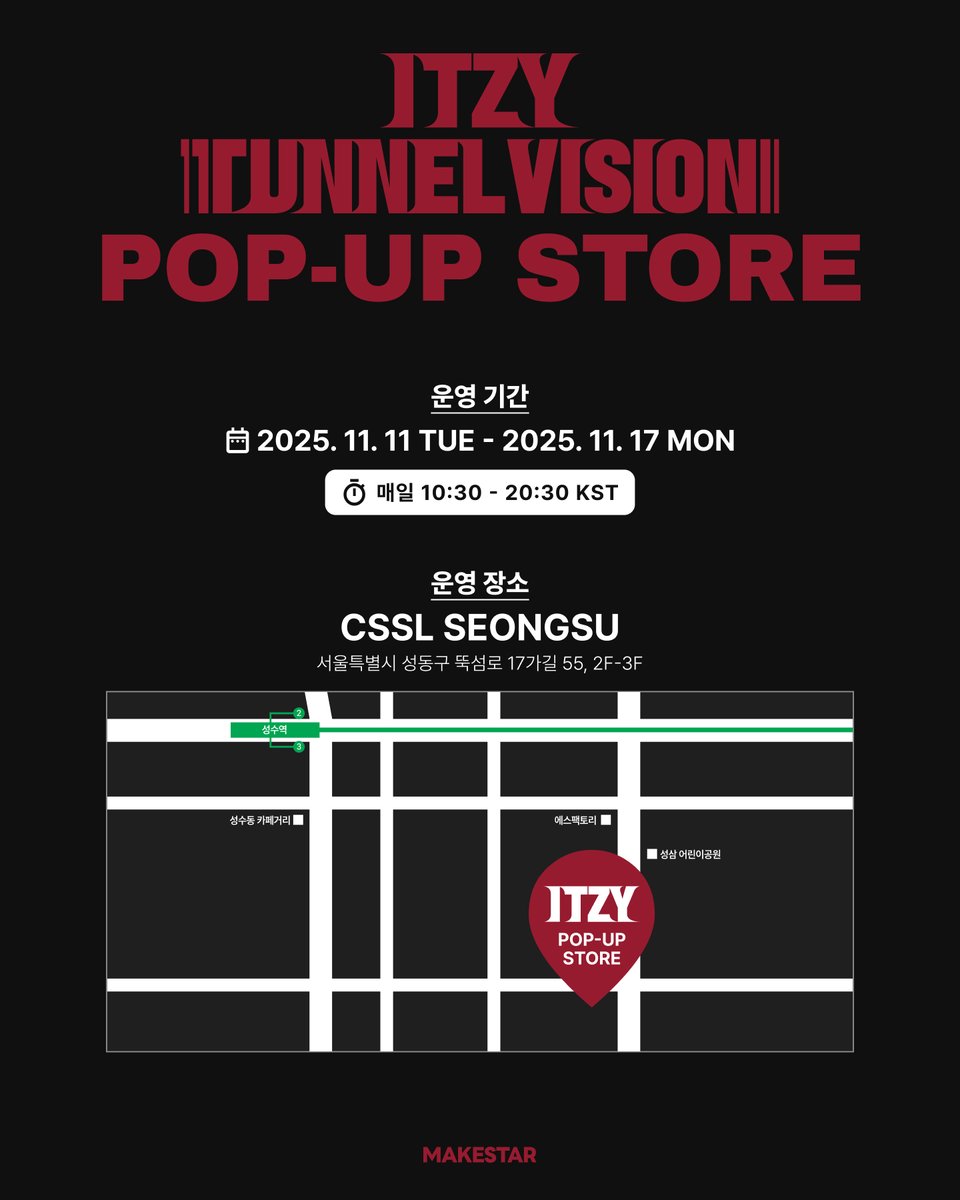 Makestarcorp's tweet photo. 📢 ITZY [TUNNEL VISION] POP-UP STORE COMING SOON ❤️

😻 사전 예약 안내: https://t.co/8uzu8KsSlk
✨ 사전 예약 일정: 2025.11.04(TUE) 19:00 ~
✔ 예약 전 반드시 유의사항을 확인해 주세요!

🗓️ 일정: 2025.11.11(TUE) – 2025.11.17(MON) 
📍 장소: CSSL SEONGSU (서울특별시 성동구 뚝섬로 17가길 55, 2F-3F)

#ITZY #MIDZY @ITZYofficial 
#ITZY_TUNNELVISION #ITZY_TNVS #ITZY_TNVS_POPUP #ITZY_POPUP