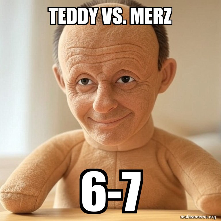 Liberalinski's tweet image. Teddy vs. Merz
Amtliches Endergebnis: 6-7