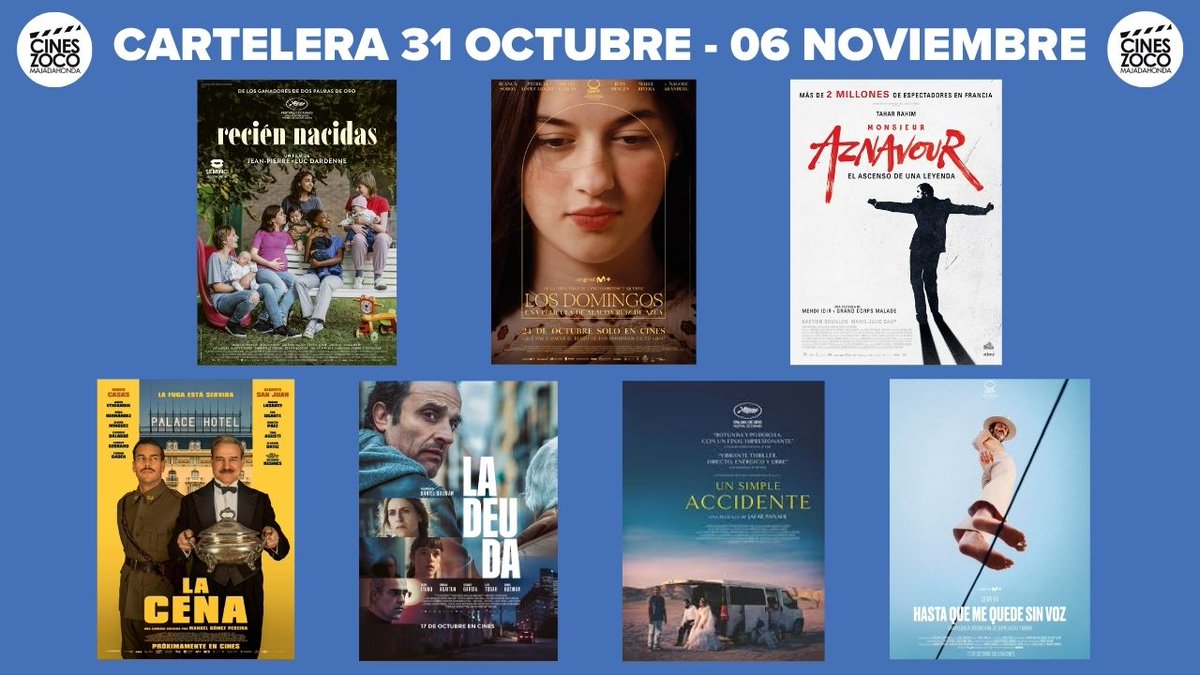 Cartelera Semanal 31 Oct - 06 Nov:
⭐Recién Nacidas 
⭐Monsieur Aznavour
📷Los Domingos
📷La Cena
📷La Deuda
📷Un simple accidente
📷Hasta que me quede sin voz
Consulta horarios en nuestra Web:
cineszocomajadahonda.org