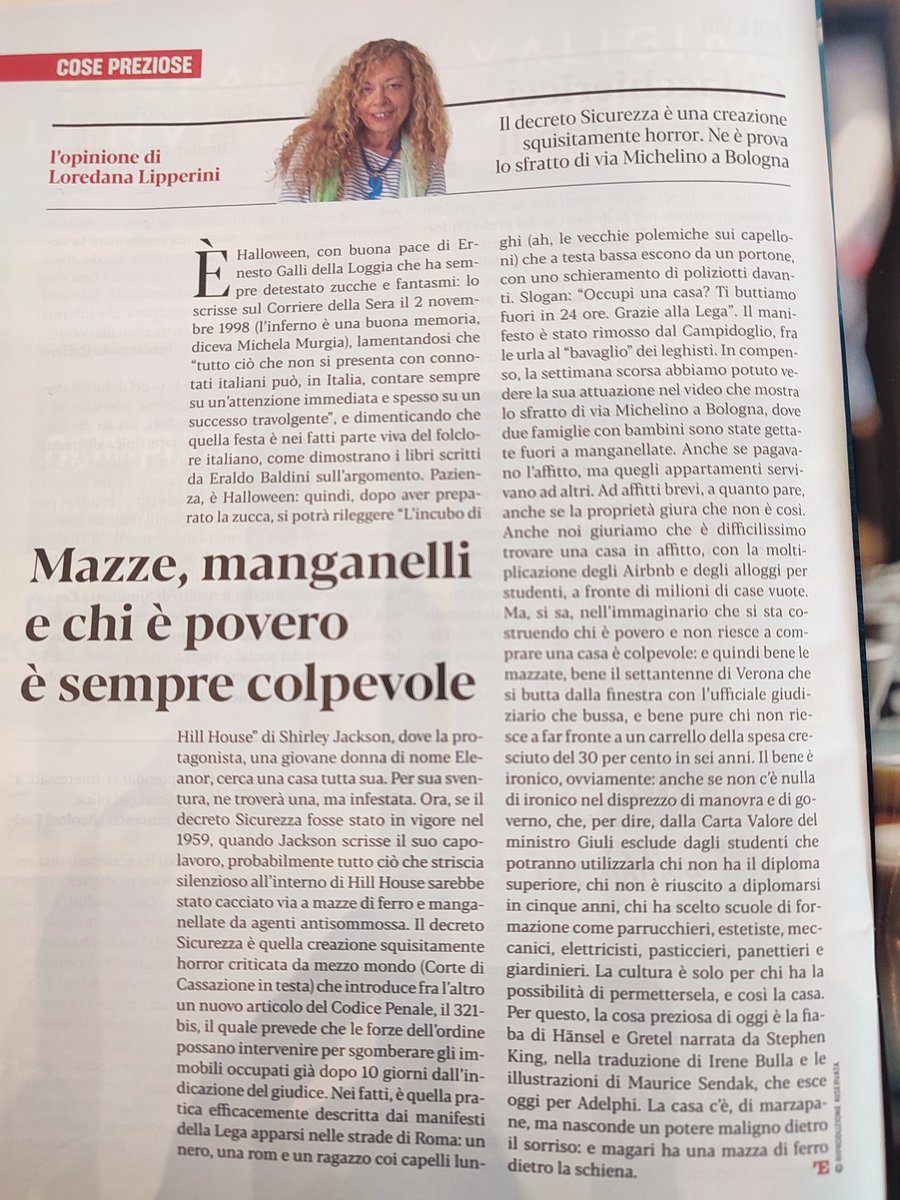 La cosa preziosa di oggi su <a href="/espressonline/">L'Espresso</a> è Hänsel e Gretel secondo Stephen King con le illustrazioni di Maurice Sendak  <a href="/adelphiedizioni/">Adelphi Edizioni</a>. Del resto tutta la rubrica di Halloween ha picchi di puro horror, come il decreto sicurezza, gli sfratti di Bologna e la Carta Valore.