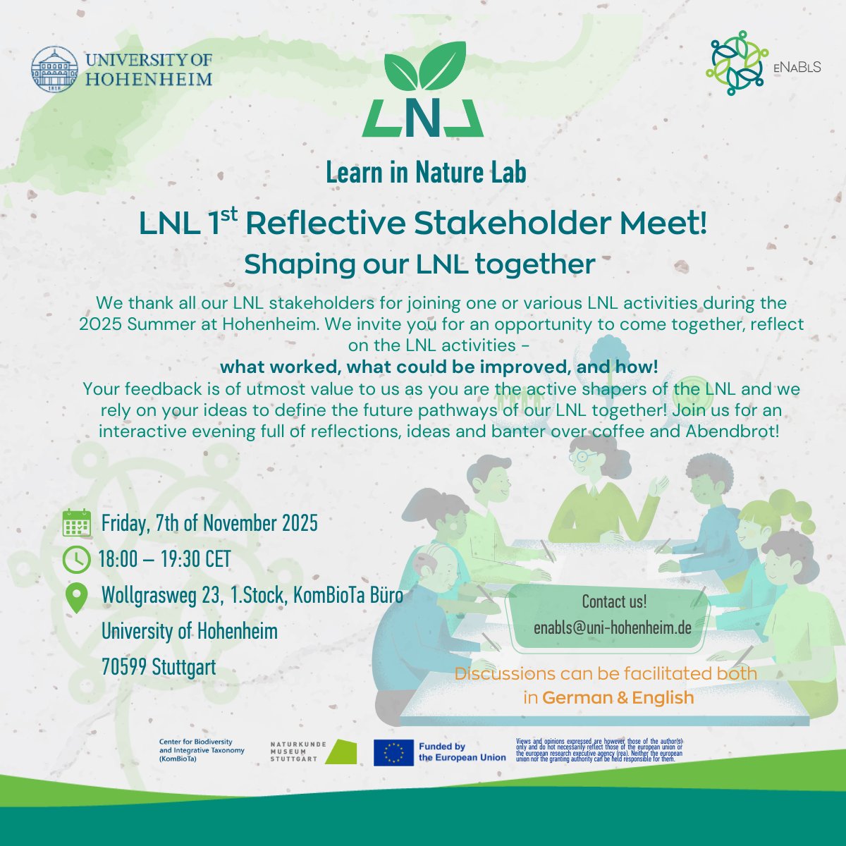 eNaBlS_eu's tweet image. 📌 7 Nov – Save the Date! 🌿
#eNaBlS&apos; German #LivingLab, Learn-in-Nature, invites stakeholders to its 1st Reflective Stakeholder Meeting:
🗓 Friday, 7 Nov | 18:00 | #KomBioTa, @UniHohenheim.
Join us to reflect on achievements, share feedback &amp;amp; shape the next phase of the LNL!