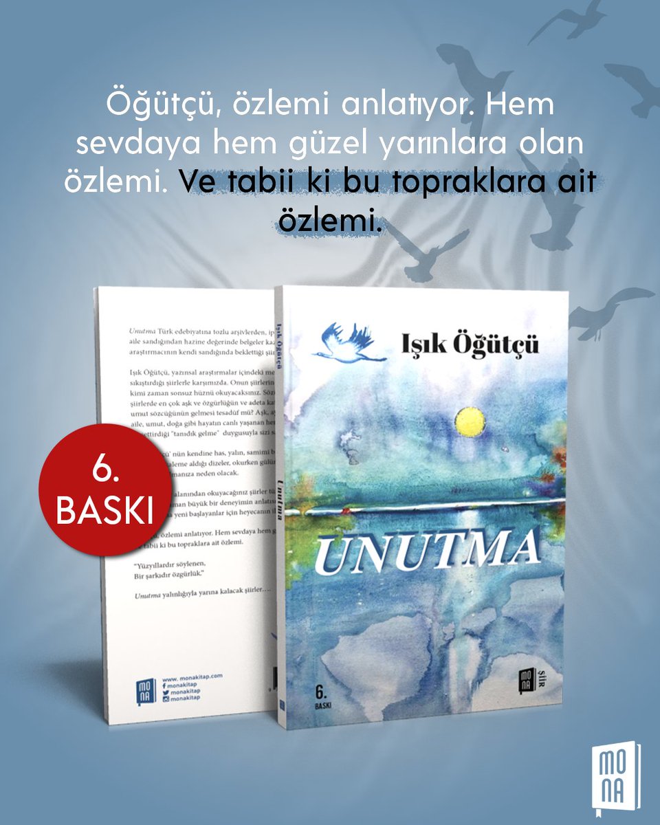 Işık Öğütçü'nün kaleminden "Unutma", 6.
baskısıyla tekrar raflarda! 📚

#MonaKitap #Unutma #TekrarBaskı