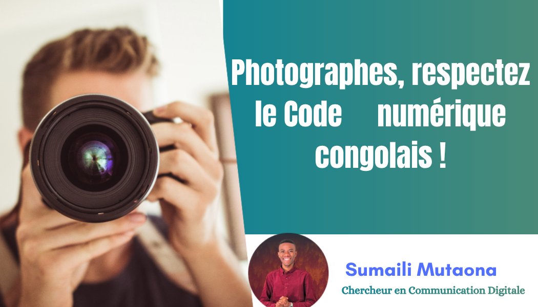 Photographes, respectez le Code numérique congolais !

Ce n’est pas parce que vous avez filmé une cérémonie de mariage que vous avez le droit d’utiliser ces images pour vos publicités sur les réseaux sociaux sans le consentement des personnes concernées.