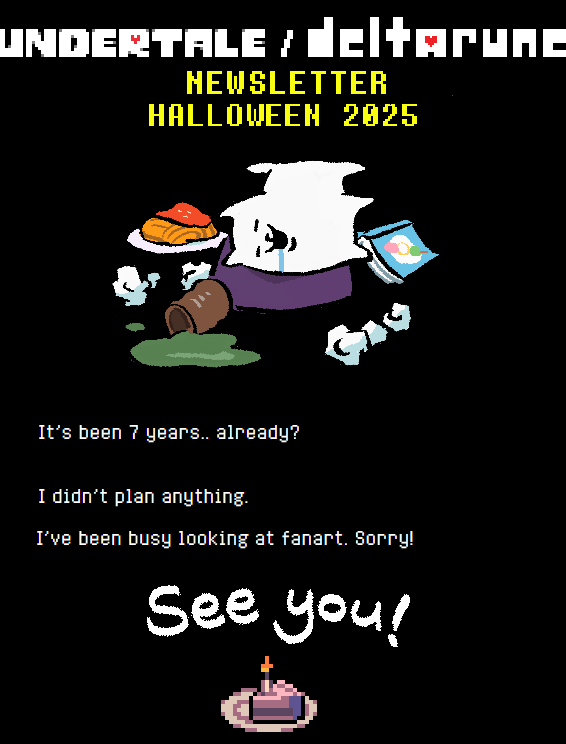 i hate this newsletter dude. Deltarune is out for seven years and this is all we get?? Tony's sick and twisted tricks