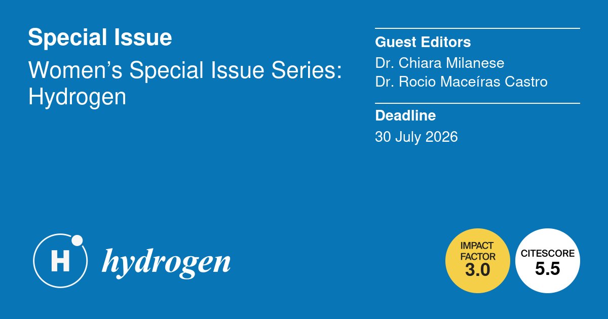 📢Special Issue "Women’s Special Issue Series: Hydrogen"
 
⏳Deadline for submissions: 30 July 2026
 
👥Guest Editors: Dr. Chiara Milanese and Dr. Rocio Maceíras Castro

👉 mdpi.com/journal/hydrog…
 
#hydrogenproduction #hydrogenstorage #innovativehydrogenstoragetechnologies