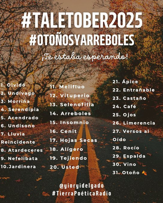 Otoño de estufas y chancletas.
Loco està el termómetro: arriba y abajo, chaquetas y tirantes, botas y sandalias, castañas y helados.
El verde torna marrón para morir y quedar blanco nieve, blanco hielo.
Tiempo de abrigarse, sudar y quejarse de que nada es como era.
#TaleTober2025