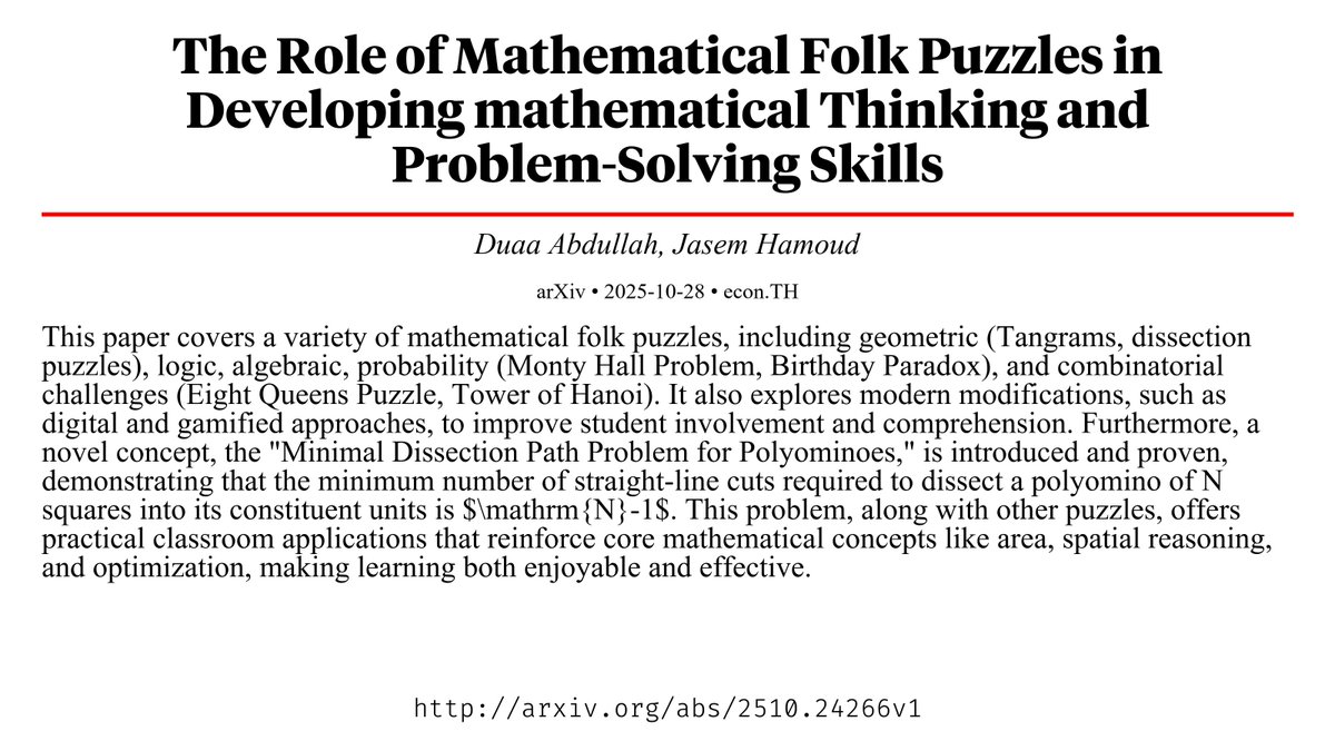 CapybaraPapers's tweet image. The Role of Mathematical Folk Puzzles in Developing mathematical Thinking and Problem-Solving Skills arxiv.org/abs/2510.24266…