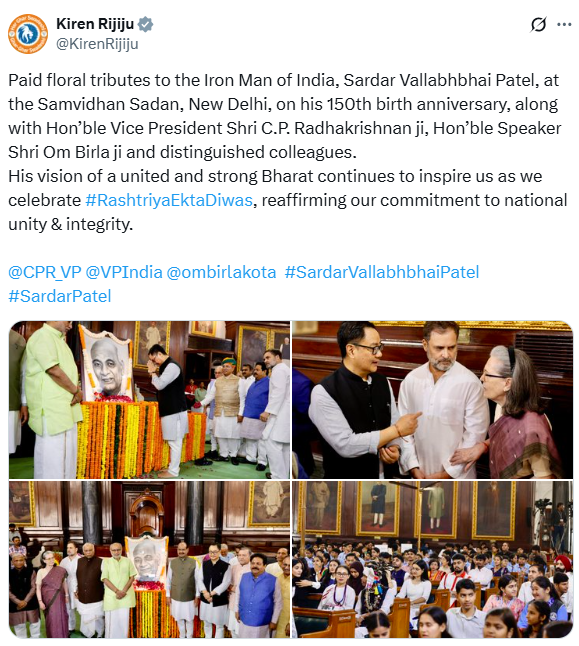 Union Minister, Kiren Rijiju (<a href="/KirenRijiju/">Kiren Rijiju</a>) posts, "Paid floral tributes to the Iron Man of India, Sardar Vallabhbhai Patel, at the Samvidhan Sadan, New Delhi, on his 150th birth anniversary, along with Hon’ble Vice President Shri C.P. Radhakrishnan ji, Hon’ble Speaker Shri Om
