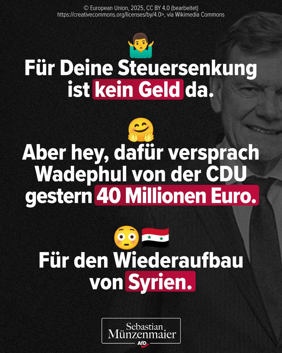 Sie bekommen unser Geld, aber eine Rückkehr der syrischen Migranten in Deutschland, die dringend für den Wiederaufbau gebraucht werden, schließt Wadephul natürlich kategorisch aus - typisch CDU!

TM