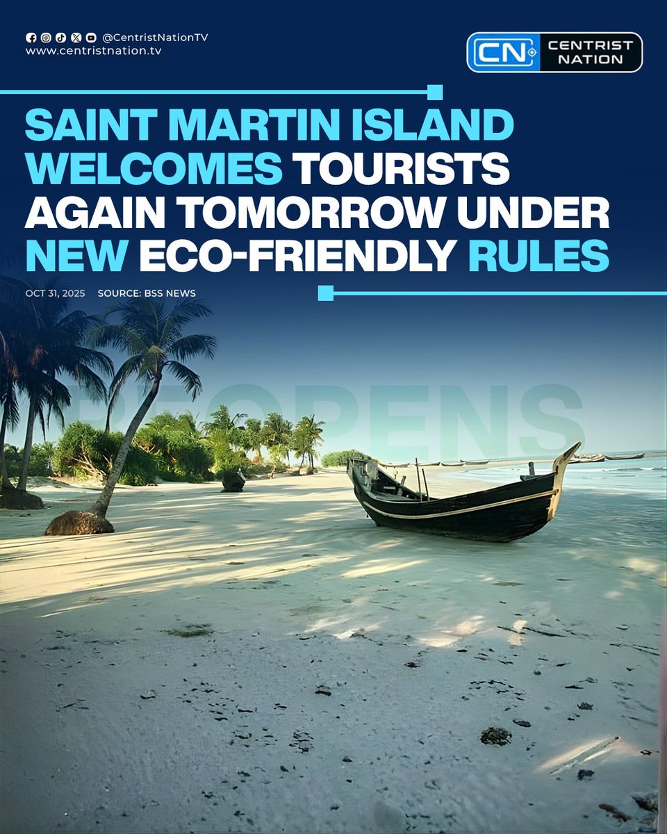 centristnattv's tweet image. After nine months of closure, Bangladesh’s only coral island will reopen with a daily visitor limit, online ticketing, and bans on plastic and beach vehicles to protect its fragile ecosystem

#saintmartinisland #reopening #cnnews #centristnation