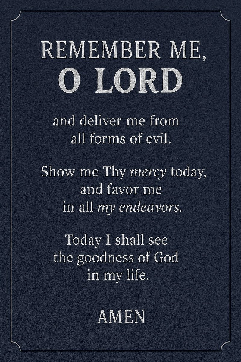 profy_1's tweet photo. Remember me, O Lord, and deliver me from all forms of evil. Show me Thy mercy today, and favour me in all my endeavours.  Let every delay be broken, every closed door be opened, and every forgotten promise be fulfilled. Today, I shall see the goodness of God in my life.  #prayer https://t.co/Yk6wf4wg6P