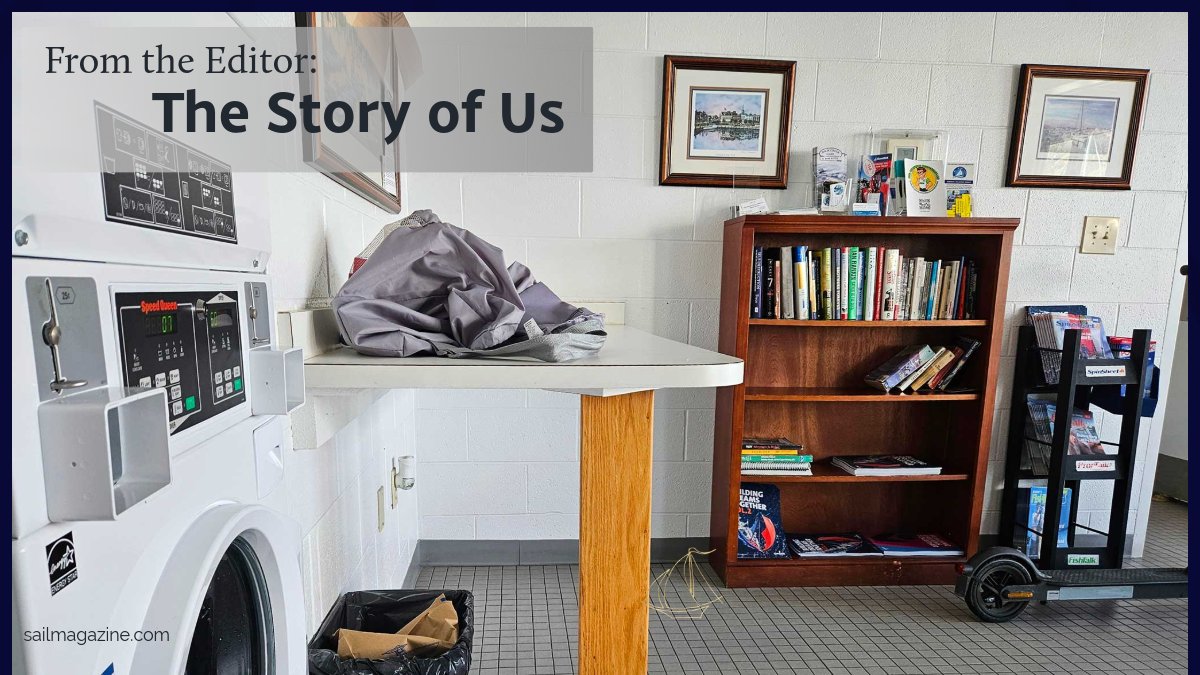 From the Editor: The Story of Us
The stories we tell shape our community.
 tinyurl.com/2uuzd56j
#sailmag #sailboats ⛵️ #sail #sailing #cruising #boats #racing #sailor #DIY #Gear #experience #destinations