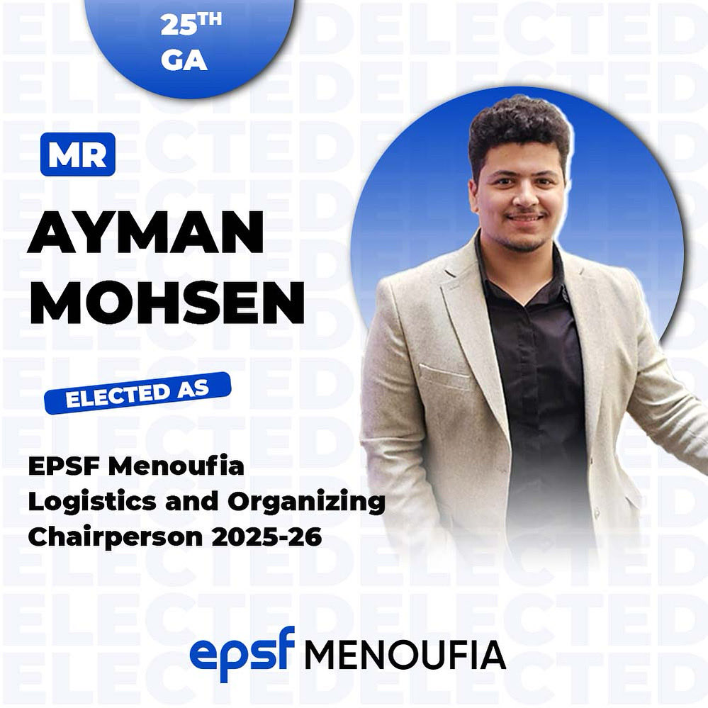 We are thrilled to announce that 𝐌𝐫. 𝐀𝐲𝐦𝐚𝐧 𝐌𝐨𝐡𝐬𝐞𝐧 has been elected as 𝗘𝗣𝗦𝗙-𝗠𝗲𝗻𝗼𝘂𝗳𝗶𝗮 𝐋𝐨𝐠𝐢𝐬𝐭𝐢𝐜𝐬 𝐚𝐧𝐝 𝐎𝐫𝐠𝐚𝐧𝐢𝐳𝐢𝐧𝐠 𝐂𝐡𝐚𝐢𝐫𝐩𝐞𝐫𝐬𝐨𝐧  2025-26.❤️

𝐂𝐨𝐧𝐠𝐫𝐚𝐭𝐮𝐥𝐚𝐭𝐢𝐨𝐧𝐬.✨

#25th_GA
#EPSF_Menoufia