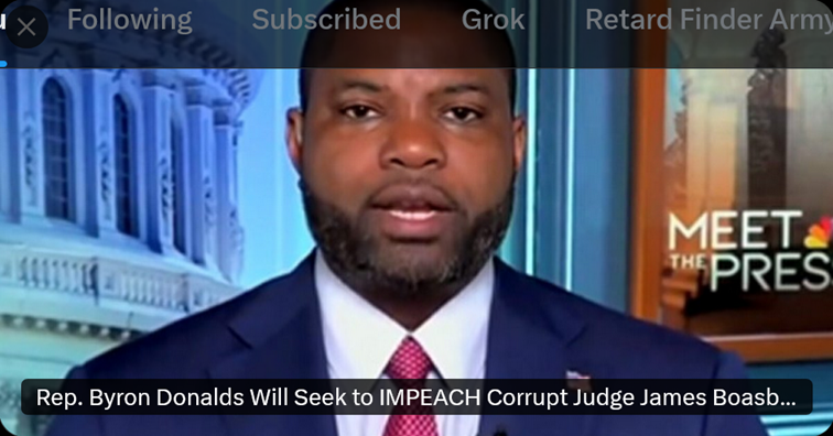 Representative Byron Donalds Will Seek to IMPEACH Corrupt Judge James Boasberg for Signing Off on Spying on GOP Senators

Representative Donalds said, "As much as everybody wants to talk about Watergate and everything around Richard Nixon, this is significantly worse because