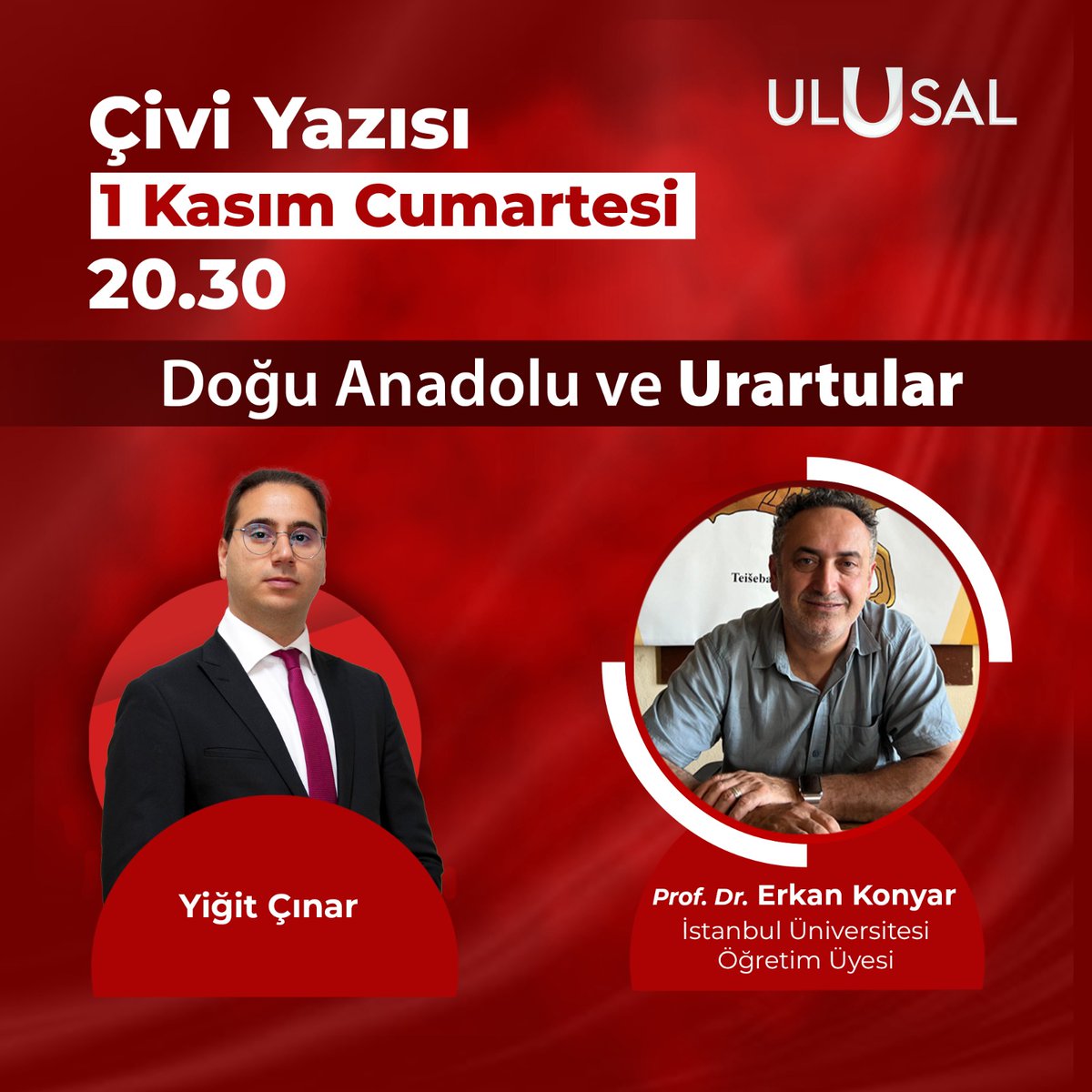 Çivi Yazısı'nın Yeni Bölümü ile karşınızdayız!

Prof. Dr. Erkan Konyar ile Doğu Anadolu coğrafyasını ve Urartuları konuşacağız. 

Şimdiden saatlerinizi kurun :)