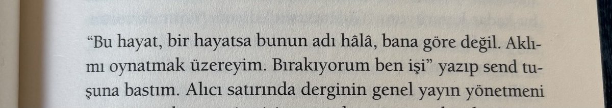 Kitabı açar açmaz bu cümlenin tam da bugün karşıma çıkması inanılmaz