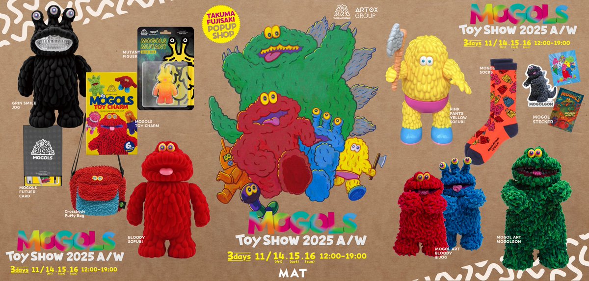 MOGOLS TOY SHOW 2025A/W TAKUMA FUJISAKI POPUPSHOP 開催決定！ 11月