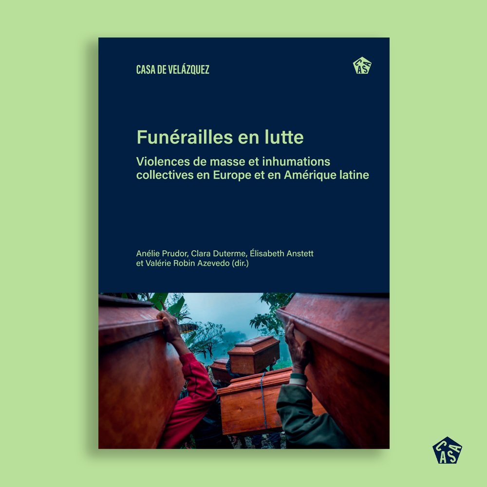 #Nouveauté #Livre📖#OpenAccess
📣#AccèsLibre sur OpenEdition Books

Funérailles en lutte. Violences de masse et inhumations collectives en Europe et en Amérique latine - Anélie Prudor, Clara Duterme, Elisabeth Anstett, Valérie Robin Azevedo (dir.)

🔗casadevelazquez.org/publications/l…