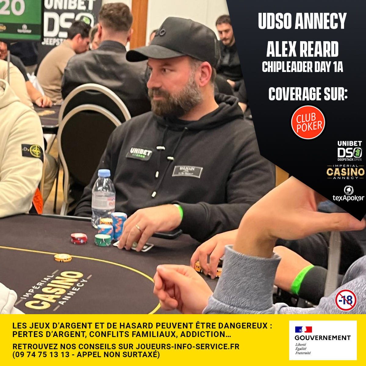 Unibet DSO Annecy 🗻♣

L'UDSO est de retour dans la magnifique ville d'Annecy pour l'une des étapes phares de l'année. Qui d'autre que notre Team Pro Alexandre Réard <a href="/AlexReardUnibet/">Alexandre Reard</a>  pour porter le costume de Chipleader à l'issu du Day 1A.
Aujourd'hui au programme un Day 1B