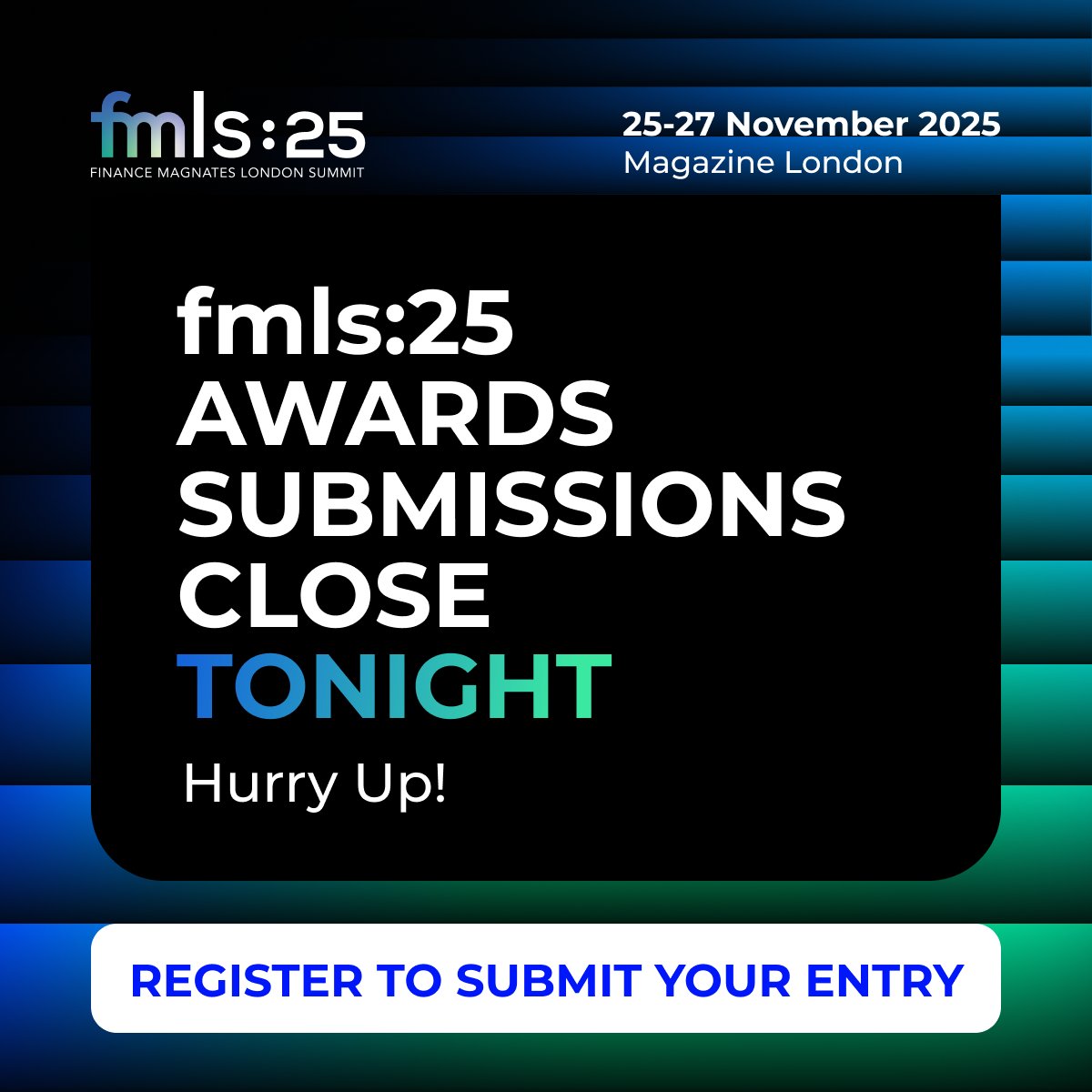 Final hours to nominate for the fmls:25 Awards.
Nominations close tonight at midnight - no extensions.
If your brand drives impact in trading, fintech, payments, liquidity, or digital assets, this is your moment.

🏆 Register to submit now: events.financemagnates.com/event/FMLS25/r…
