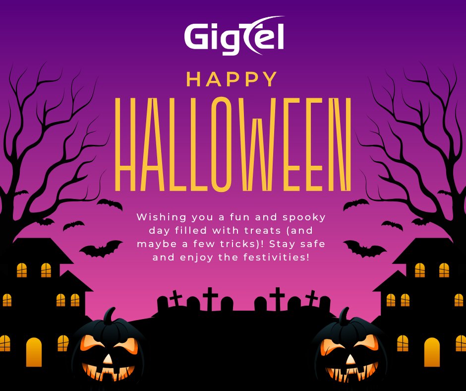 🎃 Happy Halloween from GigTel! 👻

No ghosts in our support queue and no tricks in our tech—just seamless communication and a whole lot of treats for our partners and customers. Wishing you a day full of fun, frights, and connections that never ghost you. Stay spooky out there!