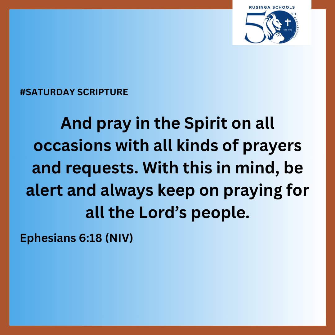 rusingaschools's tweet image. This verse reminds us that prayer isn’t confined to moments. It’s a lifestyle of connection, gratitude, and intercession.
Let&apos;s remember to lift each other in prayer and stay anchored in His presence. 
#RusingaSchools
#SaturdayScripture
#LegacyOfExcellence
#RusingaGoldenJubilee