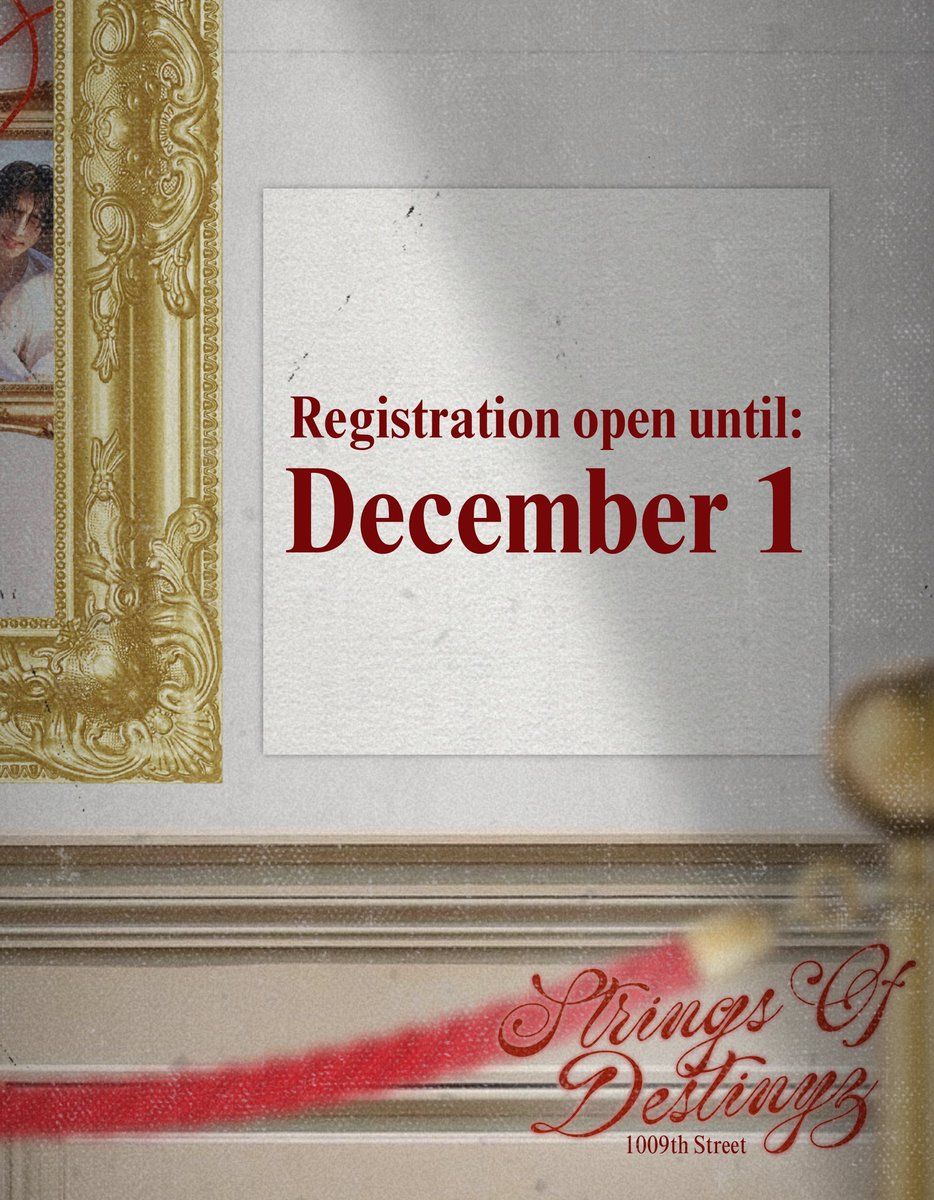 1009thstreet's tweet image. ⋆˚࿔ ✩ 𝒮𝓉𝓇𝒾𝓃𝑔𝓈 ℴ𝒻 𝒟ℯ𝓈𝓉𝒾𝓃𝓎𝓏 ˚࿔ ೀ
— Regis extension 🌟

You read that right streeters! Registration is 𝐎𝐏𝐄𝐍 till the 1st of Dec!! 💌

Don't miss the chance, come with your friends. 🫣 See you there!

🔗 : docs.google.com/forms/d/e/1FAI…

#HoonkiStringsOfDestinyz