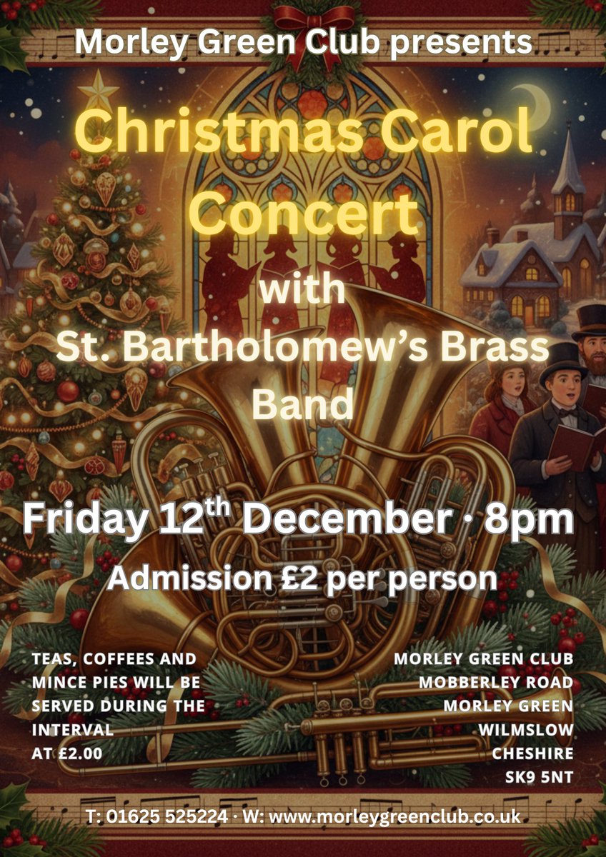 MorleyGreenClub's tweet photo. Get into the festive spirit at our Christmas Carol Concert with St Bartholomew’s Brass Band on Fri 15 Dec, 8pm. 
Teas, coffees &amp; hot mince pies £2 during the interval.
Admission £2 per person, payable on the door.
#wilmslow #ChristmasConcert #MorleyGreenClub https://t.co/X16FL9Nehs