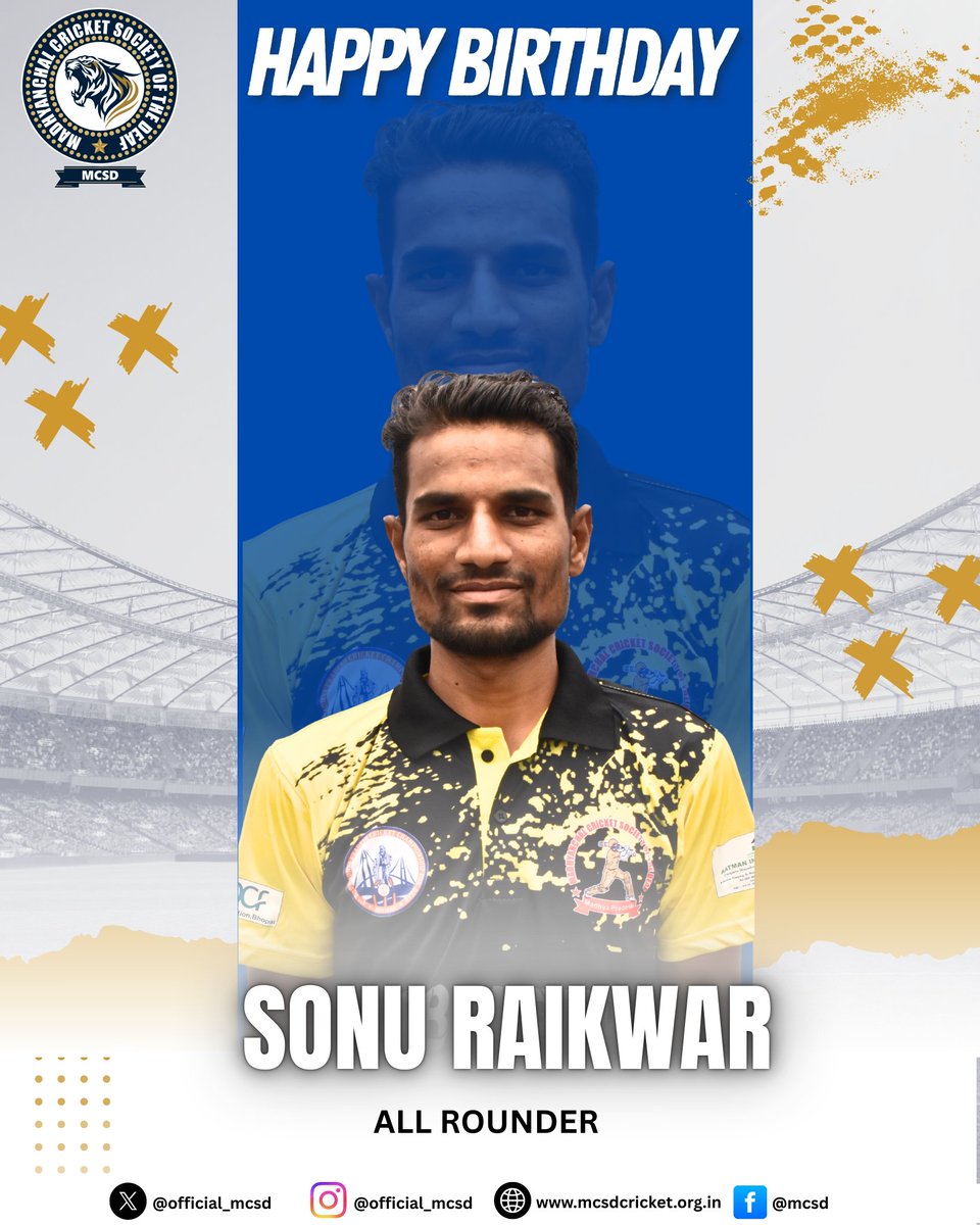 official_mcsd's tweet image. Here&apos;s wishing All Rounder of Mr. Sonu Raikwar a very happy birthday. 🎂 👏💐

#MCSD #MPCA #HAPPY #BIRTHDAY #WISHING