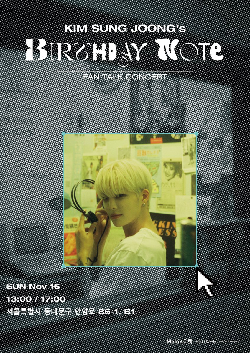 [김성중 생일 기념 토크 콘서트 Birthday Note]

공연 일정
2025.11.16 (일) 13:00/17:00 (KST)

티켓 판매 일정
2025.11.03 (월) 20:00 (KST) ~

티켓 구매 링크 (멜론티켓)
(KR) ticket.melon.com/performance/in…
(GL) tkglobal.melon.com/performance/in…

#김성중 #KIMSUNGJOONG #HAPPYBIRTHDAY #TALKCONCERT #FUTORE